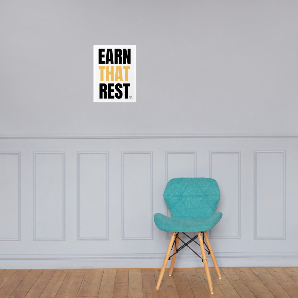 Earn That Rest Poster